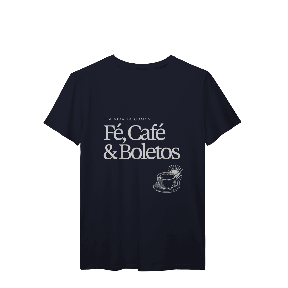 Fé, café & boletos • camiseta, foto 7