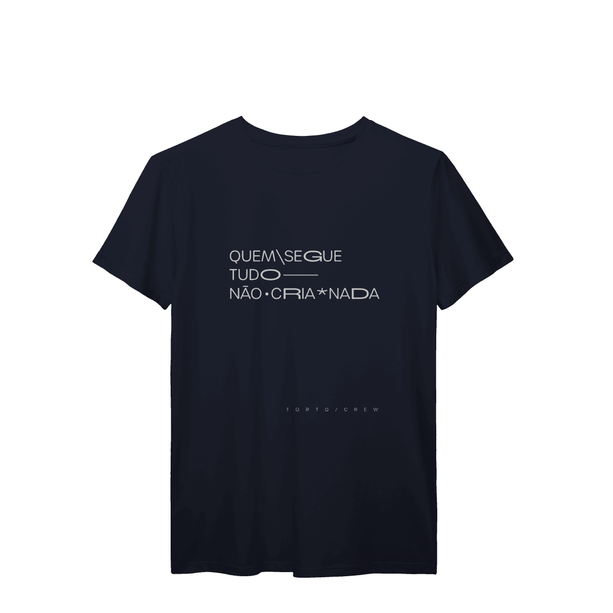 Quem segue tudo, não cria nada • camiseta, foto 7