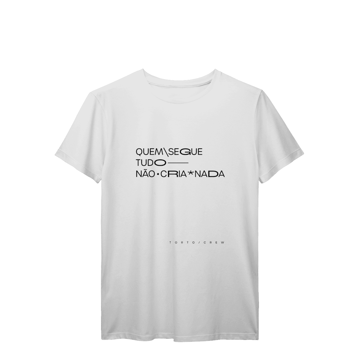 Quem segue tudo, não cria nada • camiseta, foto 2