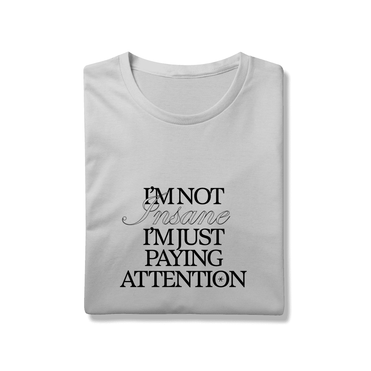 I'm not insane • camiseta, foto 9