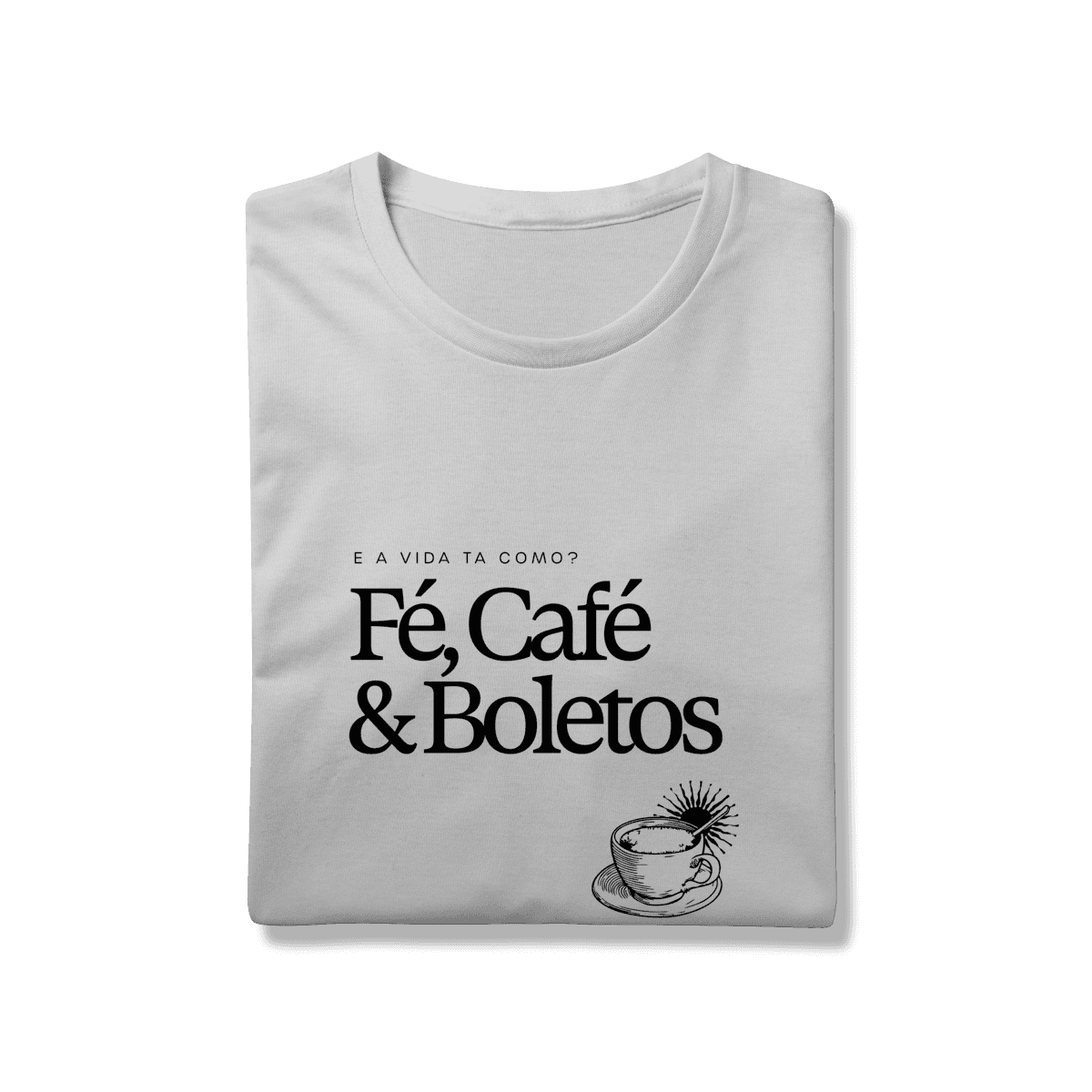 Fé, café & boletos • camiseta, foto 9