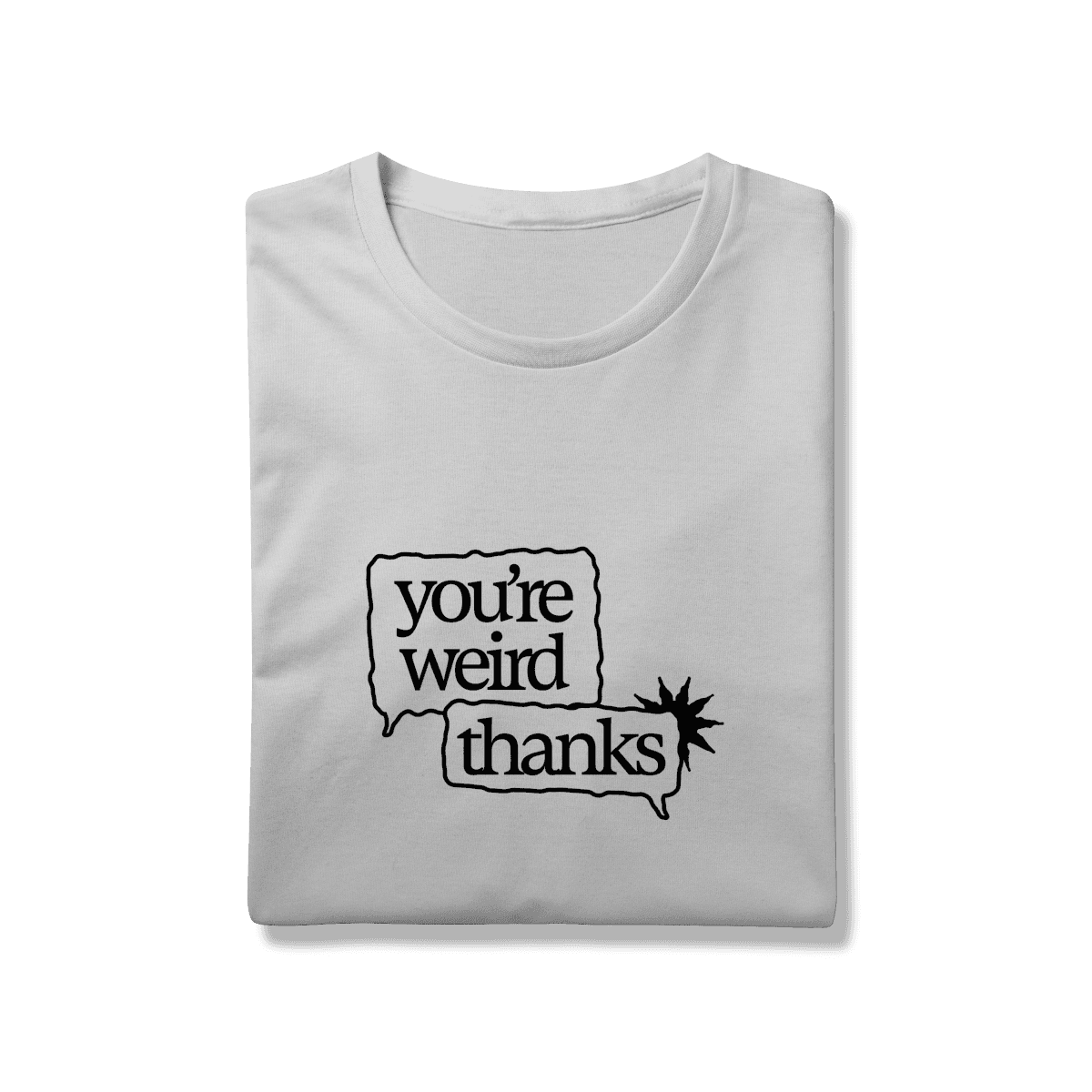 You're weird / thanks • camiseta, foto 9