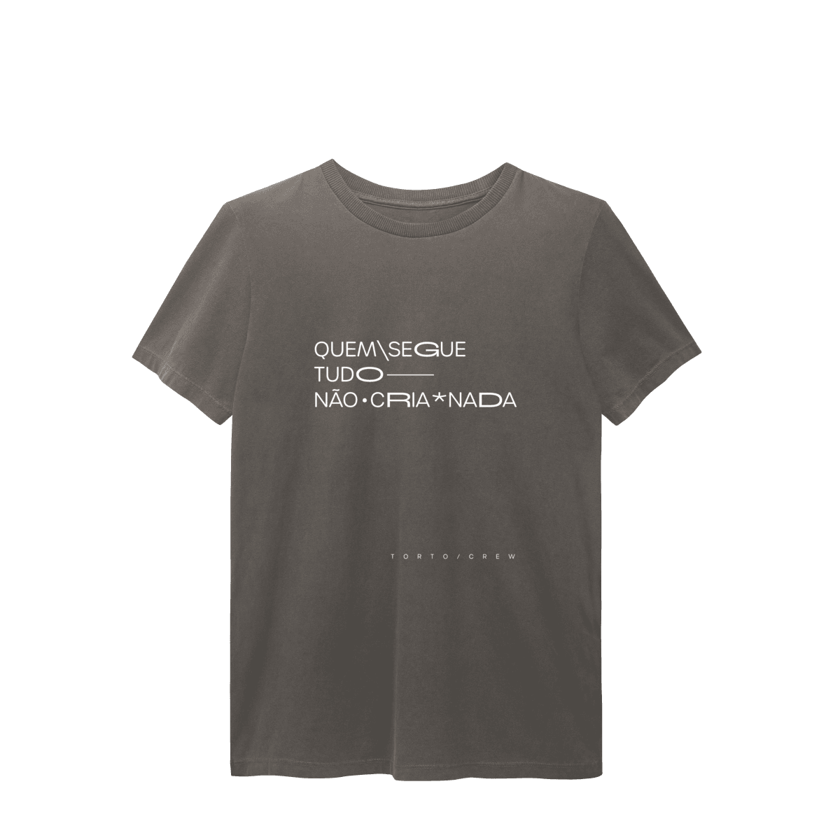 Quem segue tudo, não cria nada • camiseta estonada