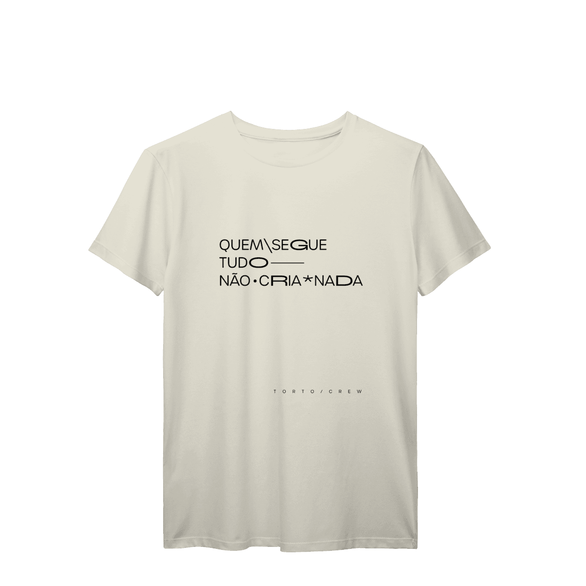 Quem segue tudo, não cria nada • camiseta, foto 4