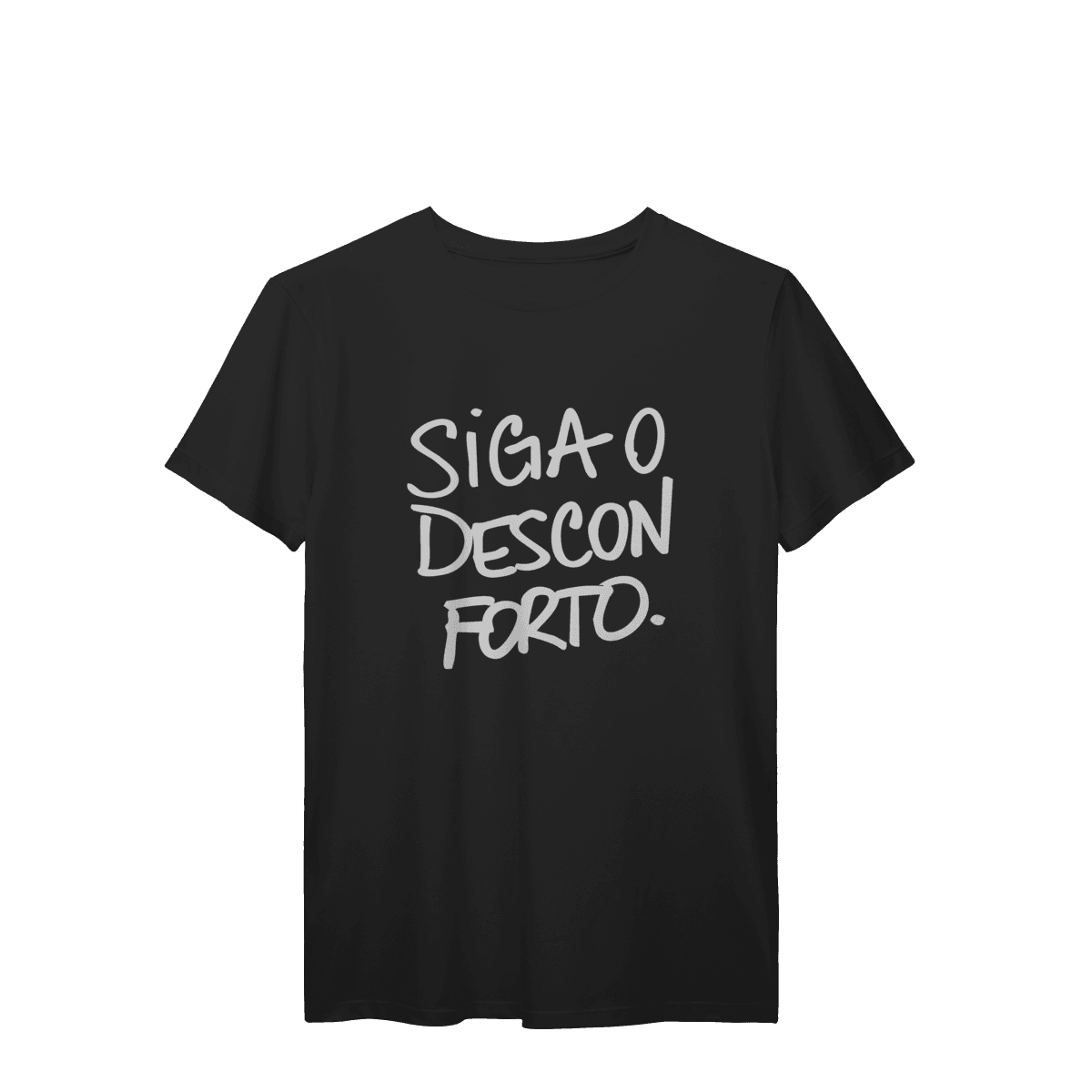 Siga o desconforto • camiseta