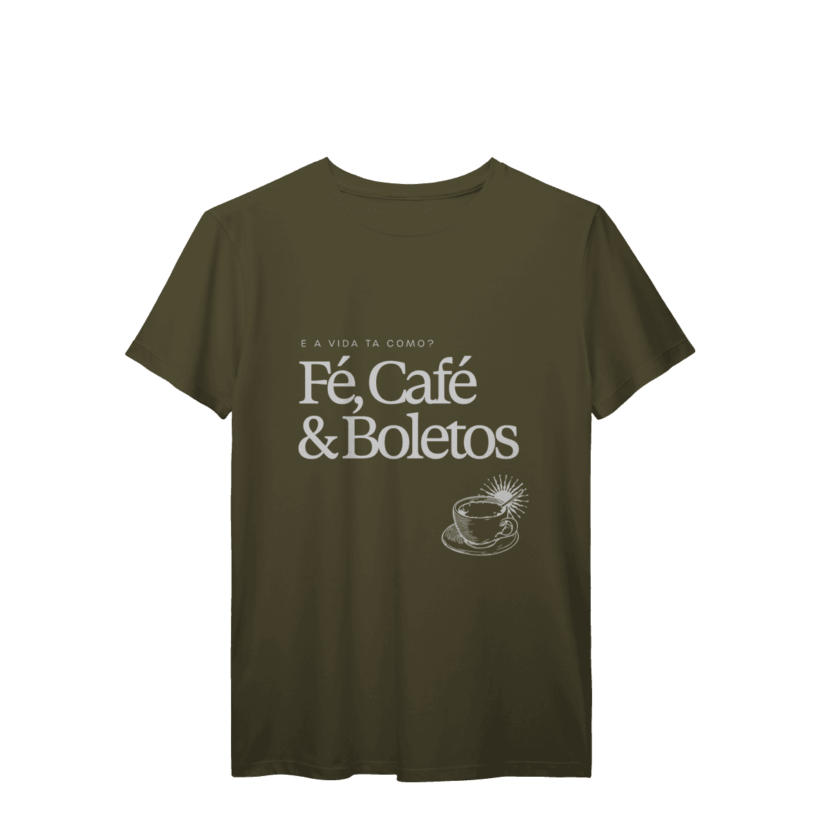 Fé, café & boletos • camiseta