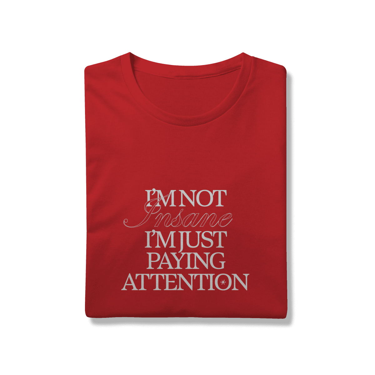 I'm not insane • camiseta, foto 13