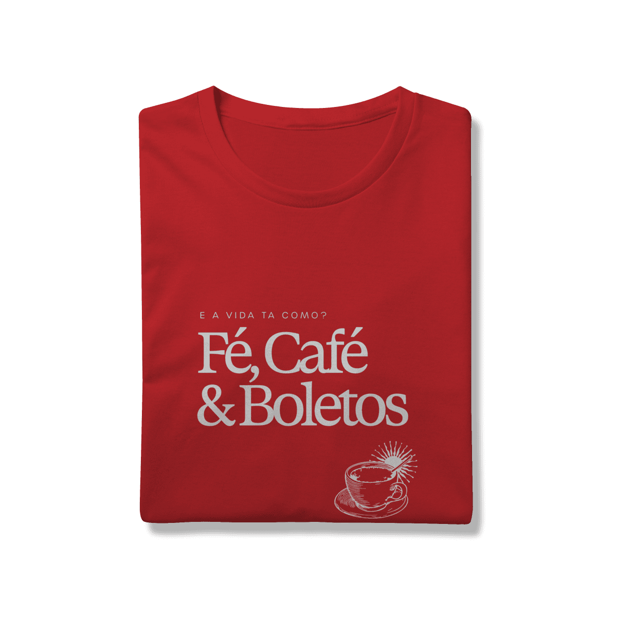 Fé, café & boletos • camiseta, foto 13