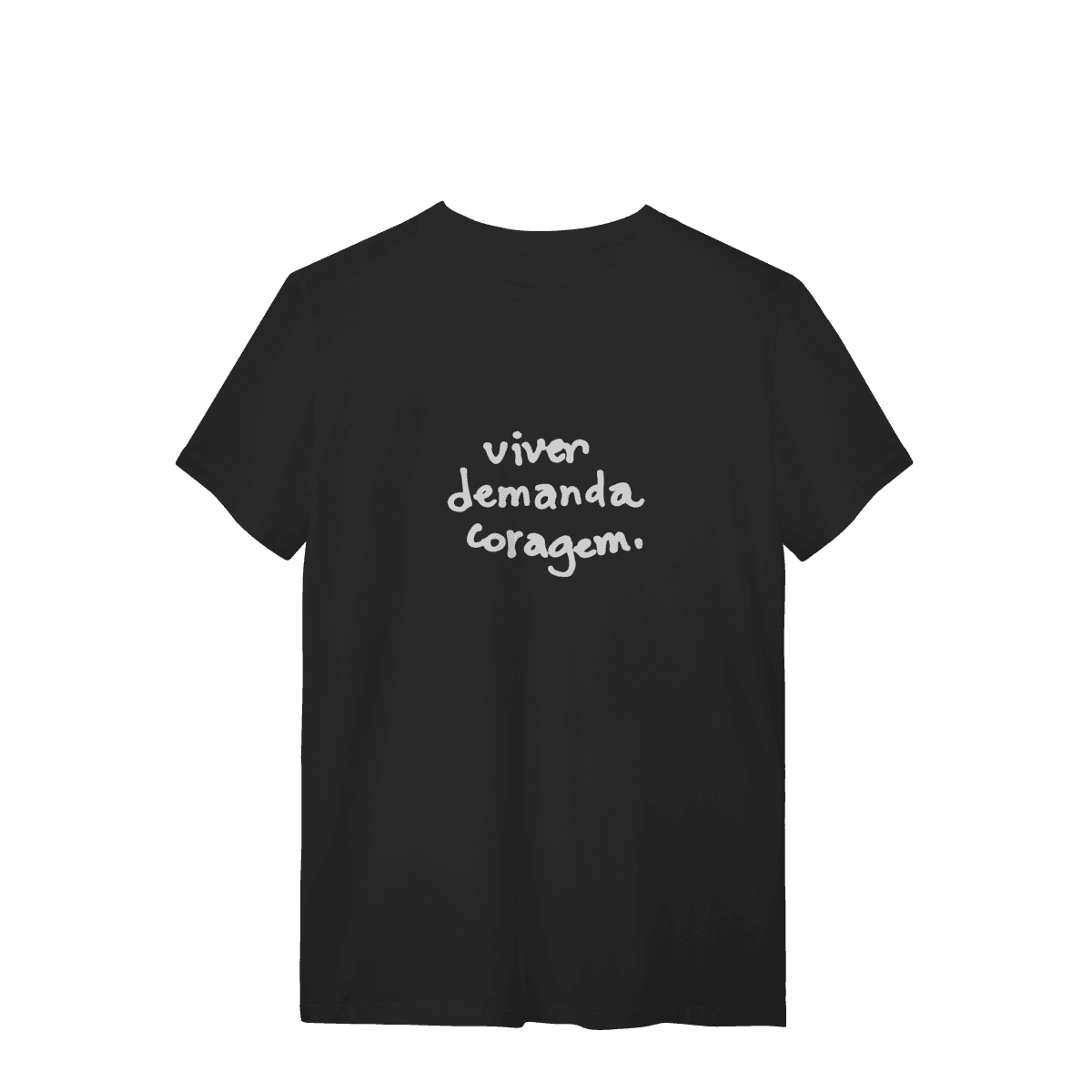 Viver demanda coragem • camiseta