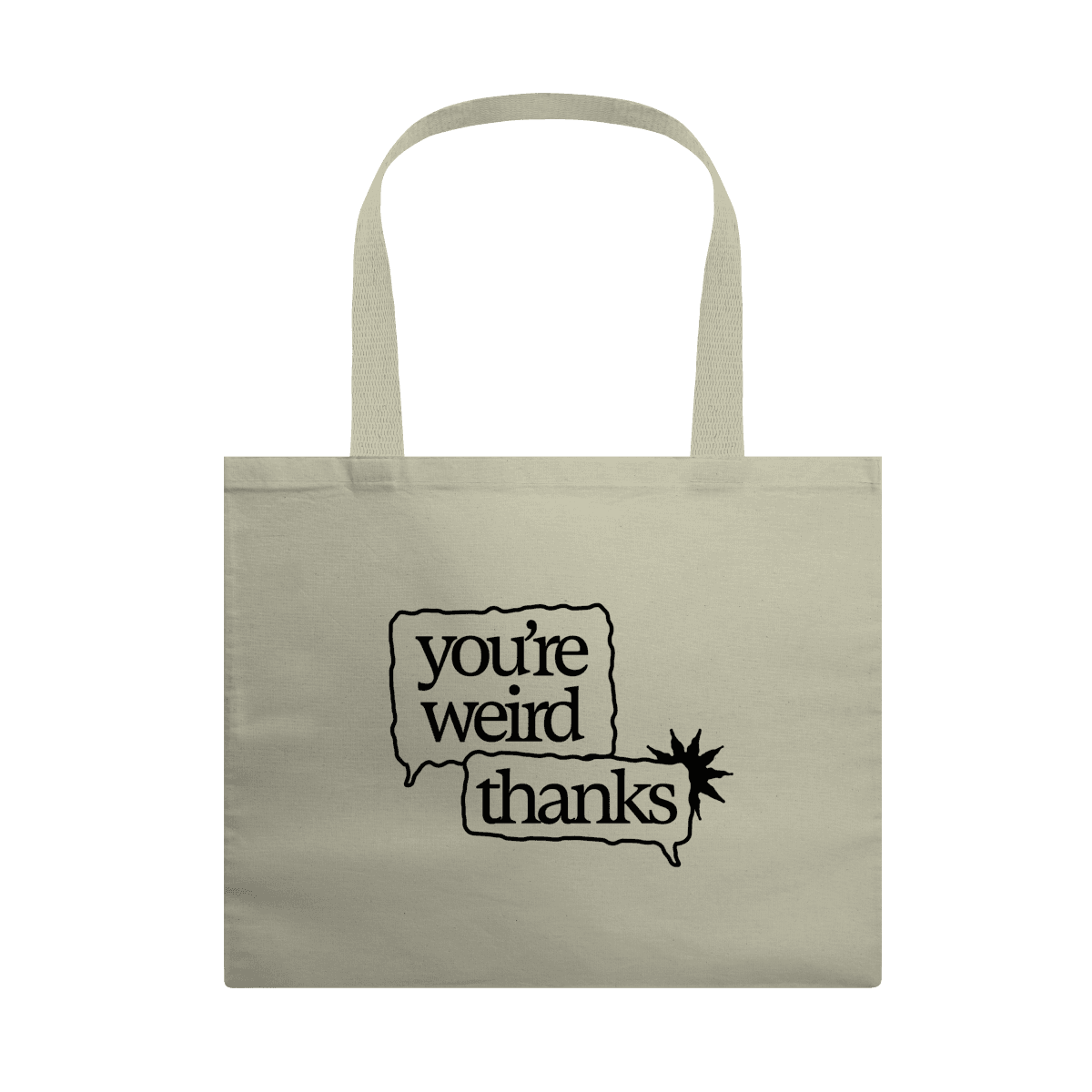 You're weird / thanks • ecobag